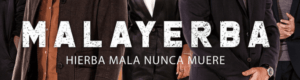 MalaYerba será el primer original en español de Starzplay